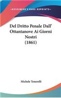 del Dritto Penale Dall' Ottantanove AI Giorni Nostri (1861)