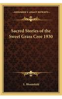Sacred Stories of the Sweet Grass Cree 1930