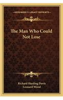 The Man Who Could Not Lose