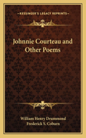 Johnnie Courteau and Other Poems