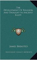 The Development Of Religion And Thought In Ancient Egypt: (English)
