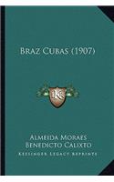 Braz Cubas (1907)