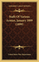 Staffs Of Various Armies, January 1899 (1899): (English)