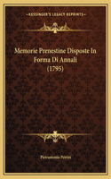 Memorie Prenestine Disposte In Forma Di Annali (1795)