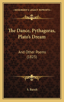 The Dance, Pythagoras, Plato's Dream