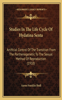 Studies In The Life Cycle Of Hydatina Senta
