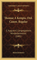 Thomae A Kempis, Ord. Canon. Regular