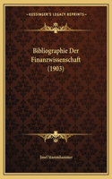 Bibliographie Der Finanzwissenschaft (1903)