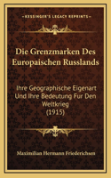 Die Grenzmarken Des Europaischen Russlands