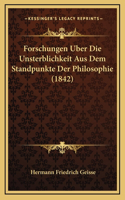 Forschungen Uber Die Unsterblichkeit Aus Dem Standpunkte Der Philosophie (1842)