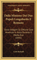 Della Mistione Dei Due Popoli Longobardo E Romano