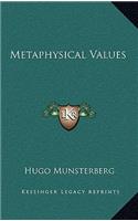 Metaphysical Values