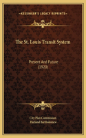 The St. Louis Transit System