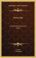 Nuova Aula: E Sistemazione Die Locali (1897)