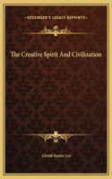 The Creative Spirit And Civilization