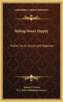 Making Money Happily