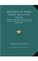 Memories Of Mark Twain And Steve Gillis