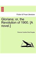 Gloriana; Or, the Revolution of 1900. [A Novel.]