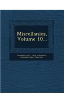 Miscellanies, Volume 10...