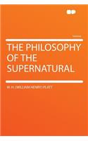 The Philosophy of the Supernatural