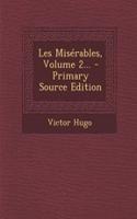 Les Misérables, Volume 2...