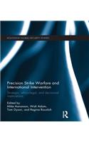 Precision Strike Warfare and International Intervention