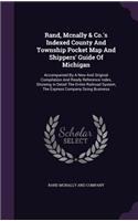 Rand, Mcnally & Co.'s Indexed County And Township Pocket Map And Shippers' Guide Of Michigan