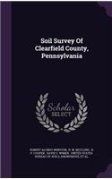 Soil Survey of Clearfield County, Pennsylvania