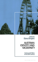 Austrian Identity and Modernity: Culture and Politics in the 20th Century