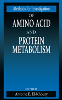 Methods for Investigation of Amino Acid and Protein Metabolism