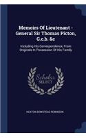 Memoirs Of Lieutenant - General Sir Thomas Picton, G.c.b. &c