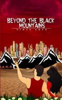 Beyond The Black Mountains