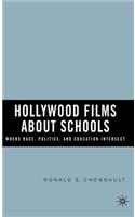 Hollywood Films about Schools: Where Race, Politics, and Education Intersect