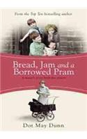 Bread, Jam and a Borrowed Pram: A Nurse's Story From the Streets
