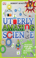Utterly Amazing Science: (Utterly Amazing)