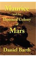 Maurice and the Doomed Colony of Mars