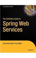 Definitive Guide to Spring Web Services