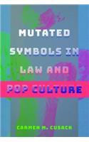 Mutated Symbols in Law and Pop Culture