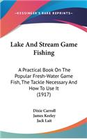 Lake And Stream Game Fishing