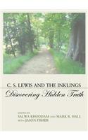 C. S. Lewis and the Inklings: Discovering Hidden Truth