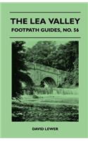 The Lea Valley - Footpath Guides, No. 56
