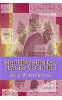 Mapping Mental Spaces: Volume 1