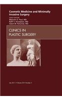 Cosmetic Medicine and Minimally Invasive Surgery, an Issue of Clinics in Plastic Surgery: Volume 38-3