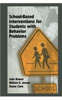 School-Based Interventions for Students with Behavior Problems