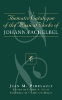 Thematic Catalogue of the Musical Works of Johann Pachelbel