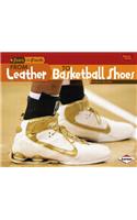 From Leather to Basketball Shoes: (Start to Finish, Second Series)