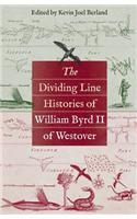The Dividing Line Histories of William Byrd II of Westover