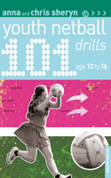 101 Youth Netball Drills Age 12-16