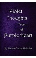 Violet Thoughts from a Purple Heart: (English)