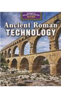 Ancient Roman Technology: (Spotlight on Ancient Civilizations: Rome)